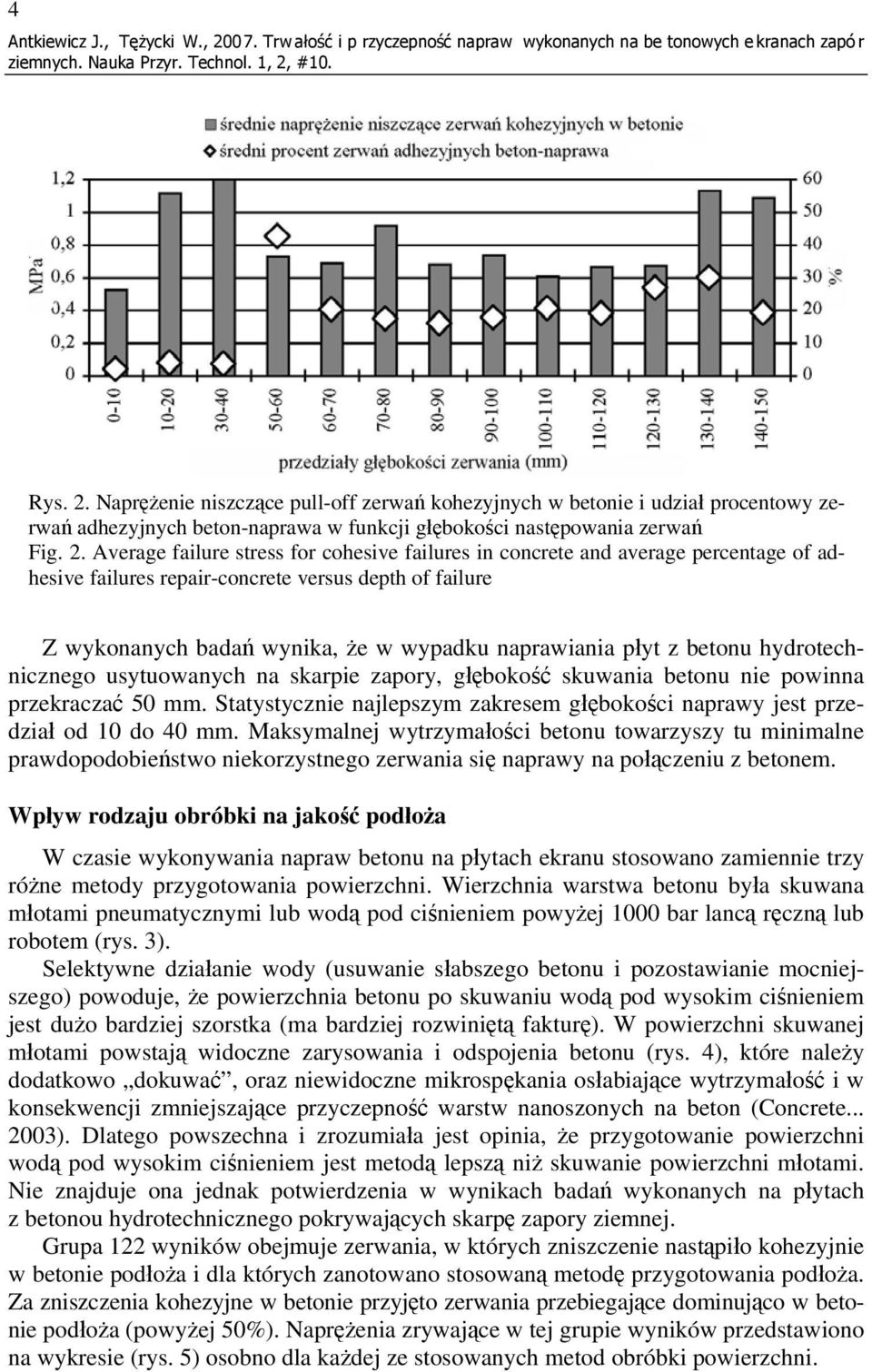 płyt z betonu hydrotechnicznego usytuowanych na skarpie zapory, głębokość skuwania betonu nie powinna przekraczać 50 mm.