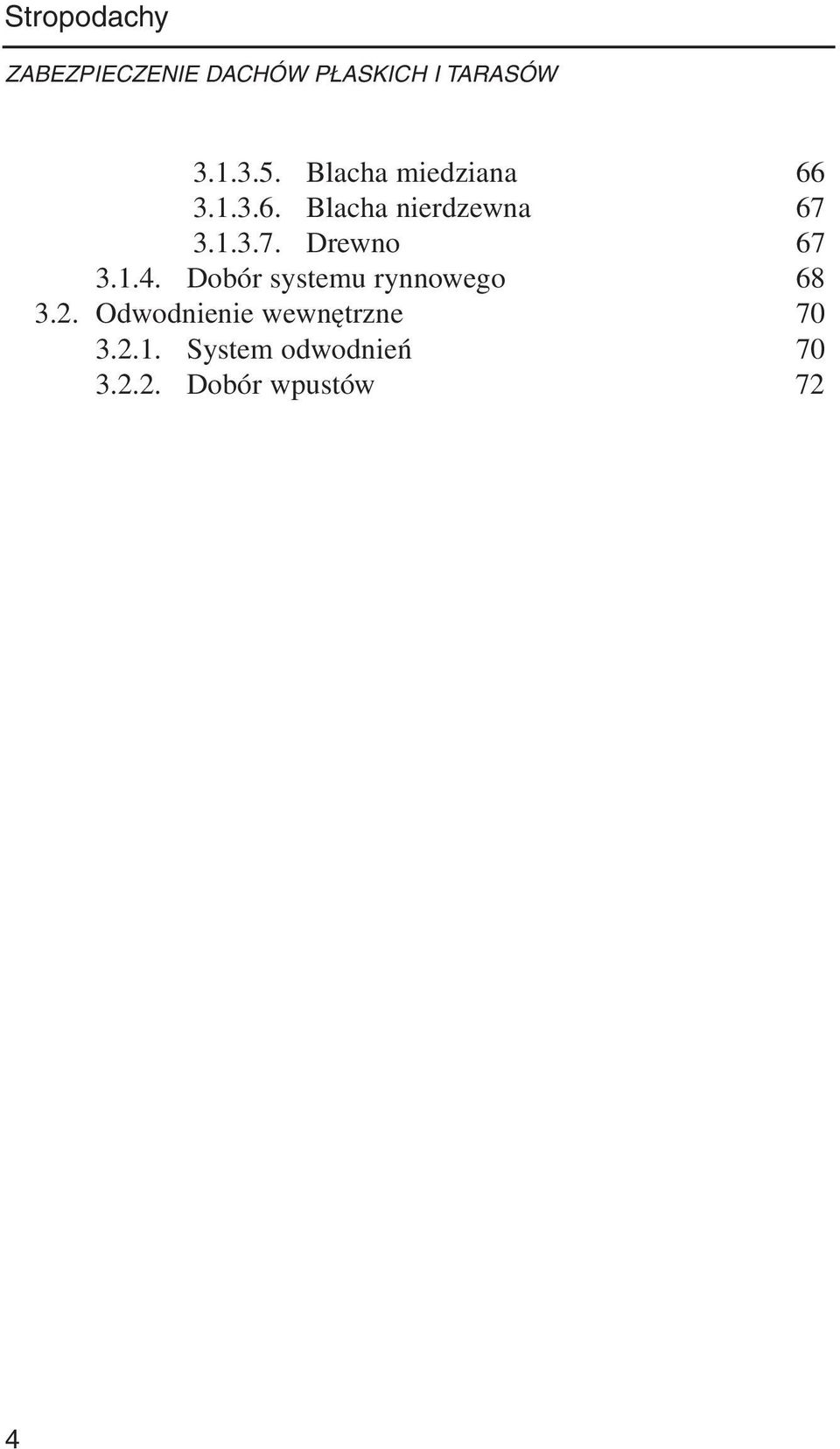 1.4. Dobór systemu rynnowego 68 3.2.