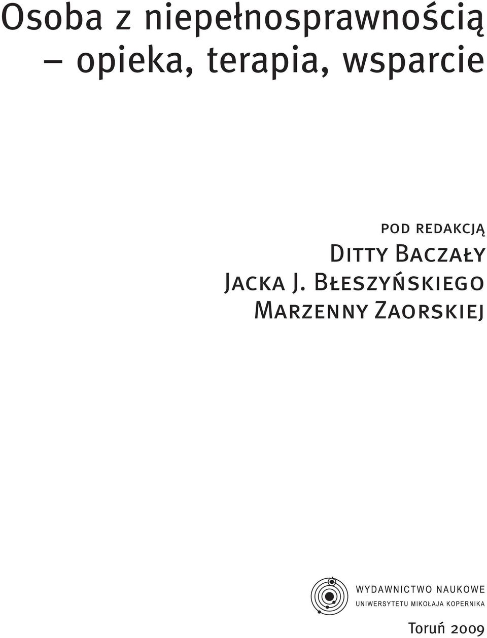 redakcją Ditty Baczały Jacka J.