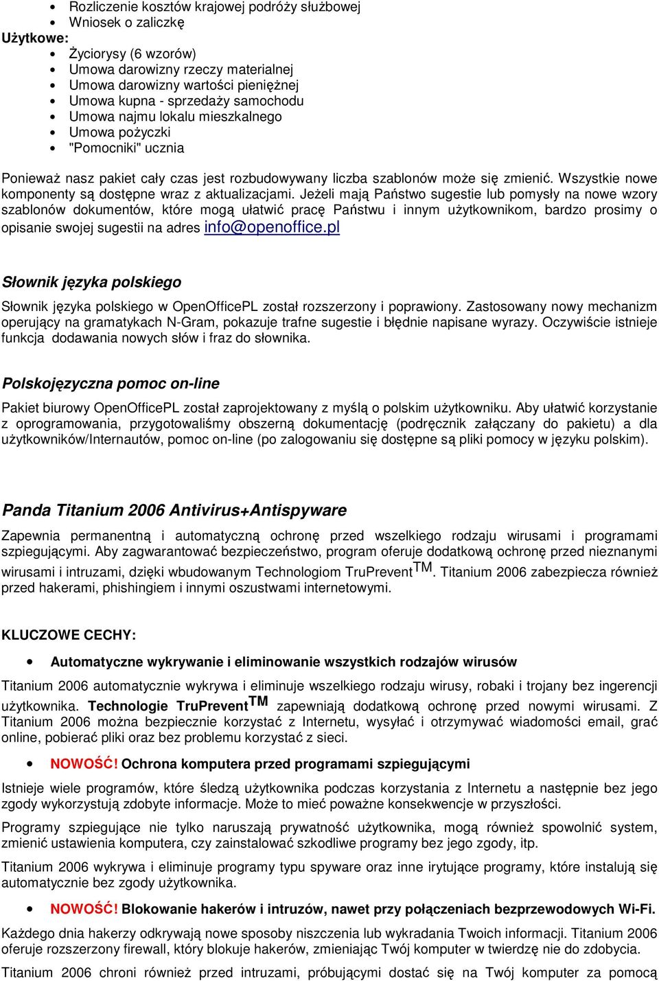 Wszystkie nowe komponenty są dostępne wraz z aktualizacjami.