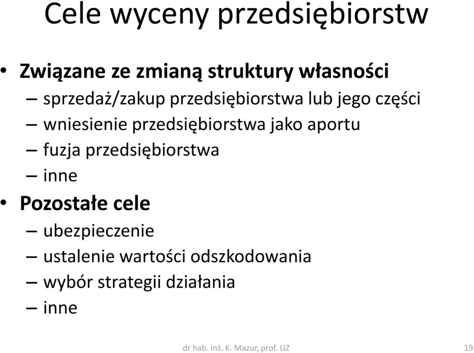 jako aportu fuzja przedsiębiorstwa inne Pozostałe cele ubezpieczenie