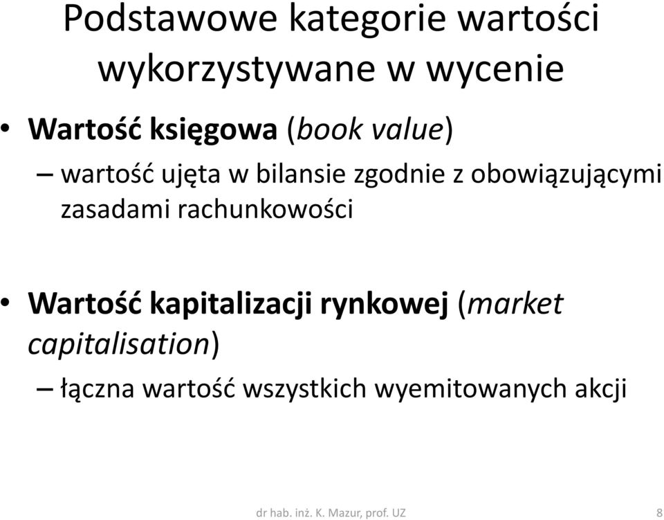 rachunkowości Wartość kapitalizacji rynkowej (market capitalisation)