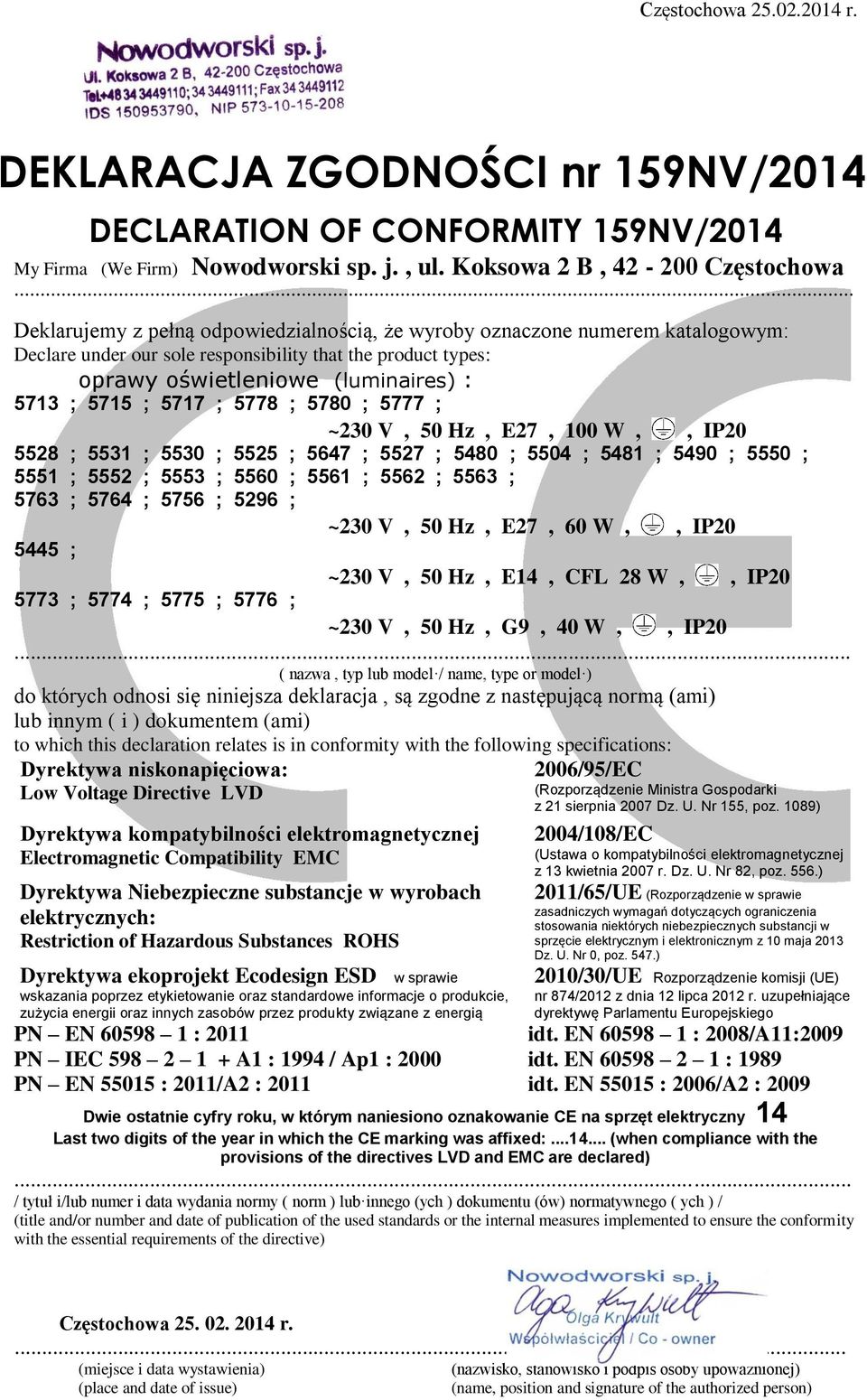 5647 ; 5527 ; 5480 ; 5504 ; 5481 ; 5490 ; 5550 ; 5551 ; 5552 ; 5553 ; 5560 ; 5561 ; 5562 ; 5563 ; 5763 ; 5764