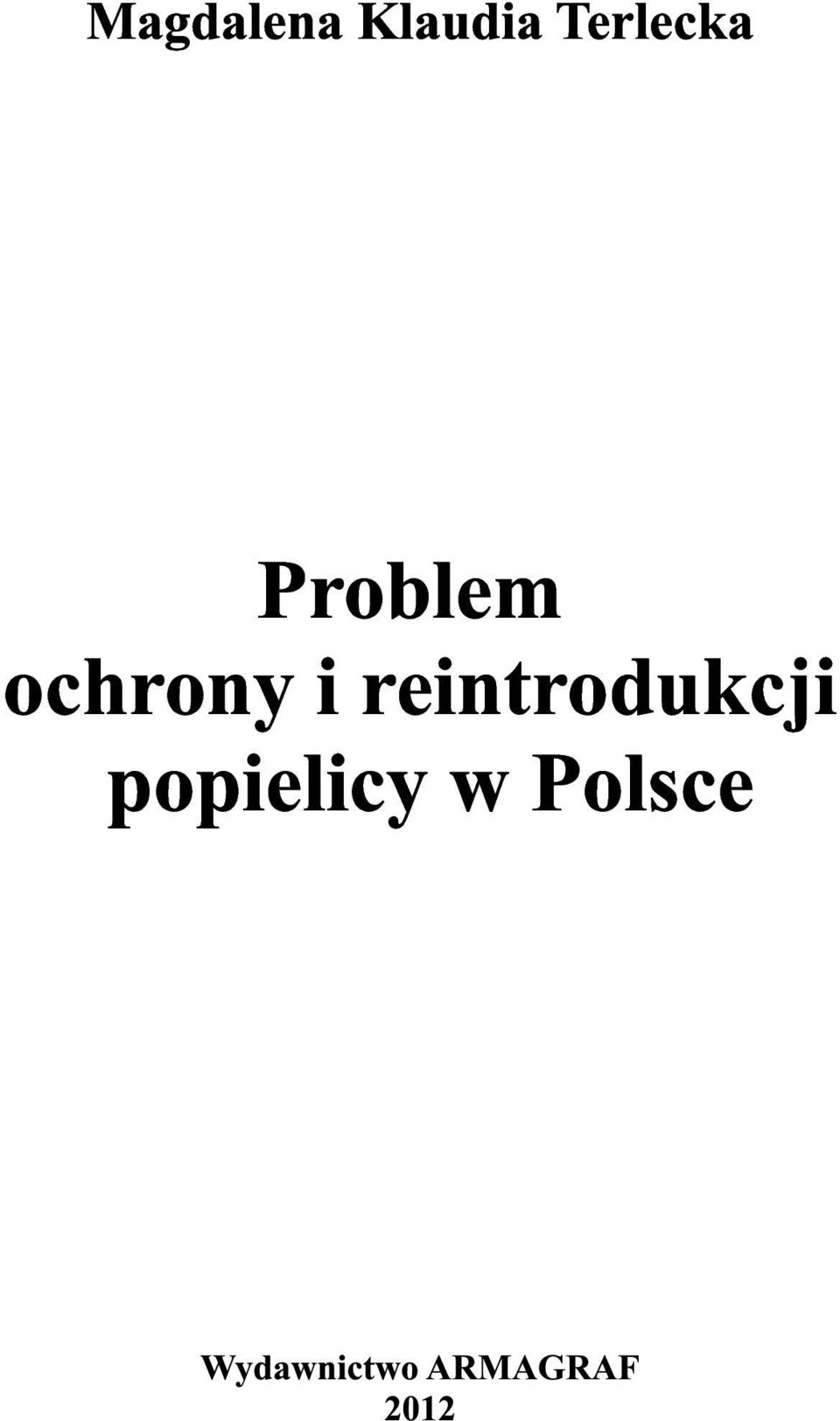 i reintrodukcji popielicy