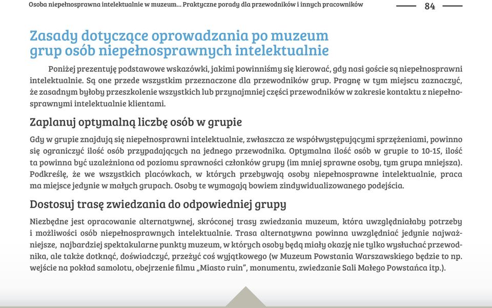 S" one przede wszystkim przeznaczone dla przewodników grup. Pragn% w tym miejscu zaznaczy#, $e zasadnym by!