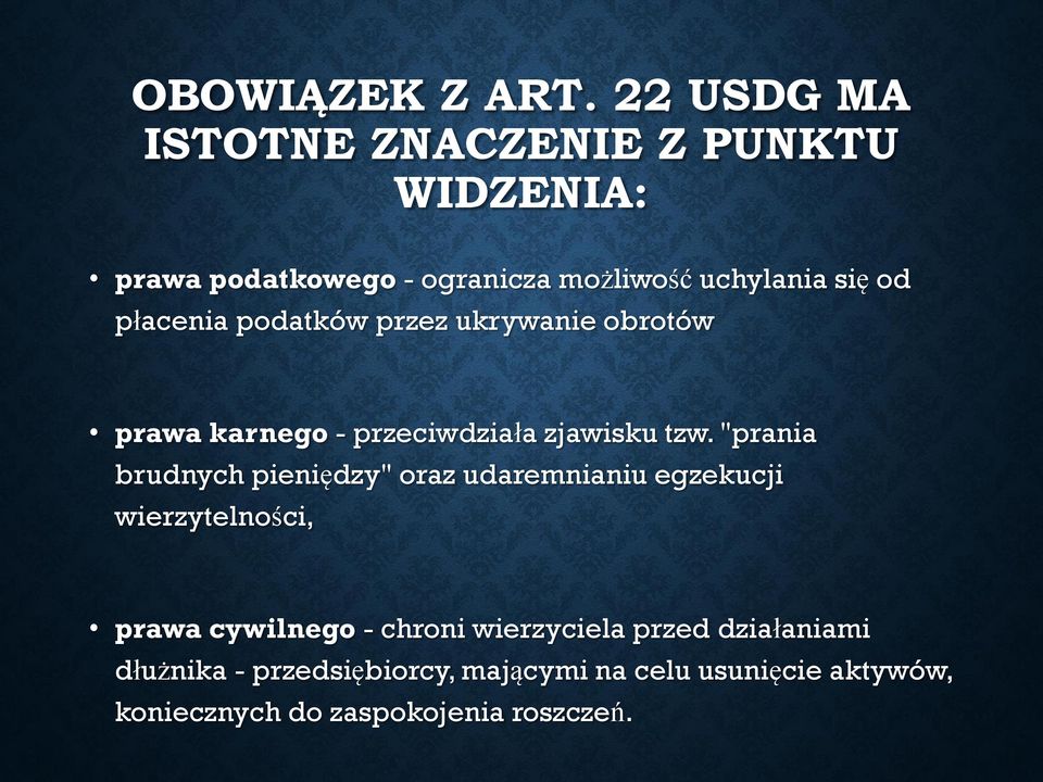 płacenia podatków przez ukrywanie obrotów prawa karnego - przeciwdziała zjawisku tzw.