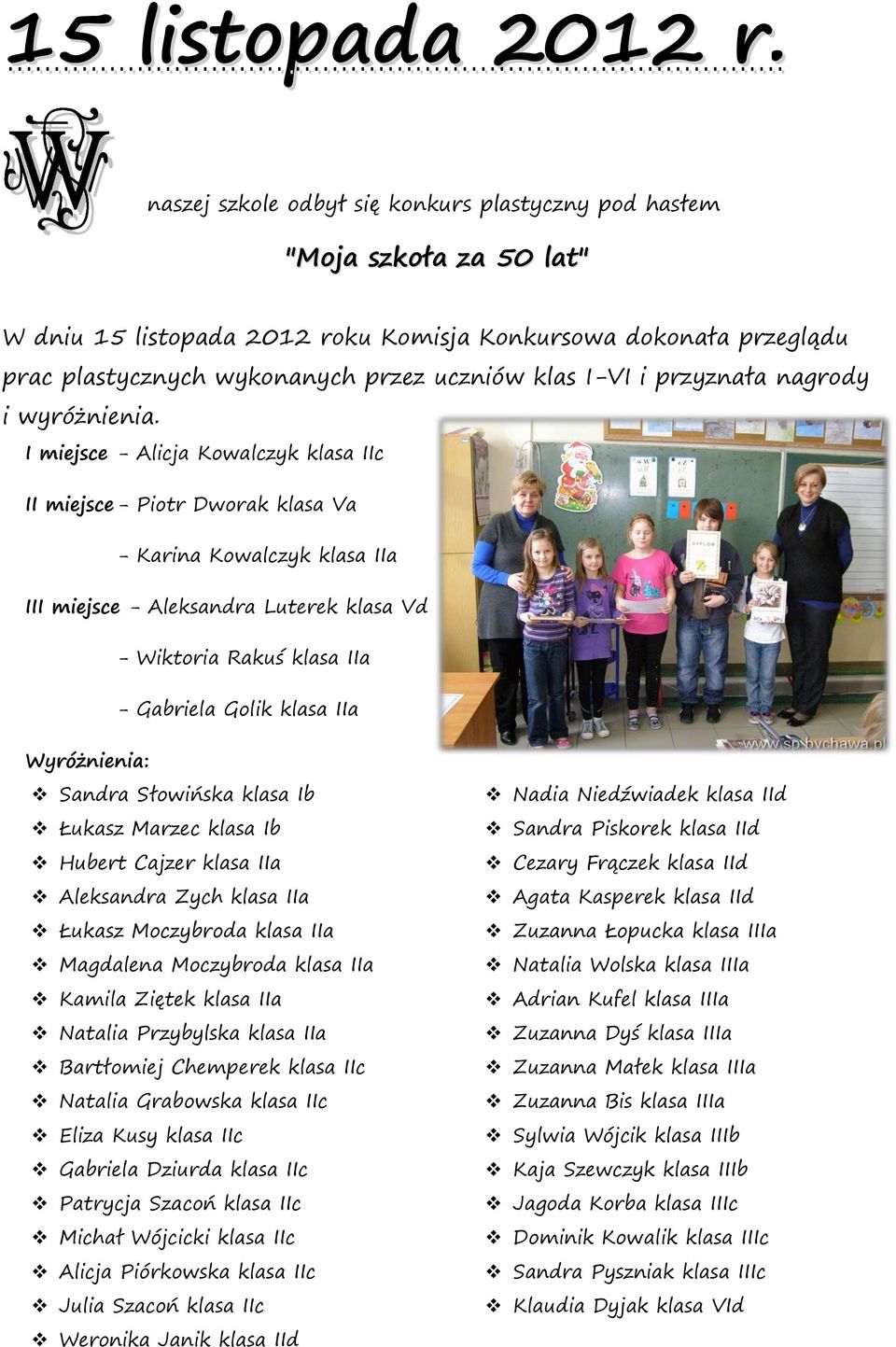 i przyznała nagrody i wyróżnienia.