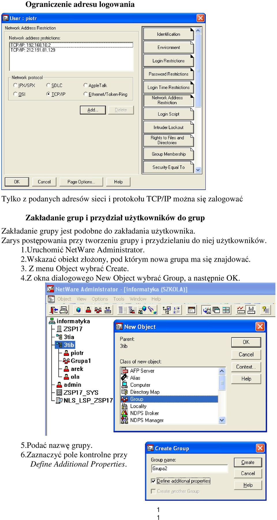 Zarys postępowania przy tworzeniu grupy i przydzielaniu do niej uŝytkowników..uruchomić NetWare Administrator. 2.
