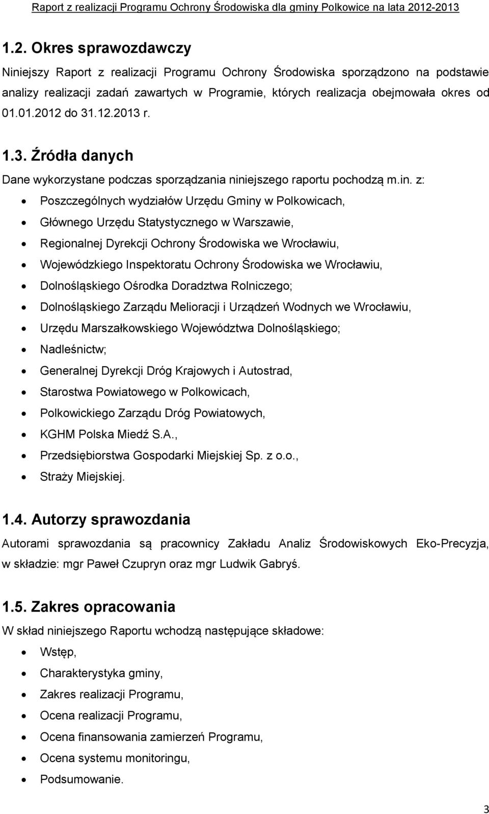 ejszego raportu pochodzą m.in.