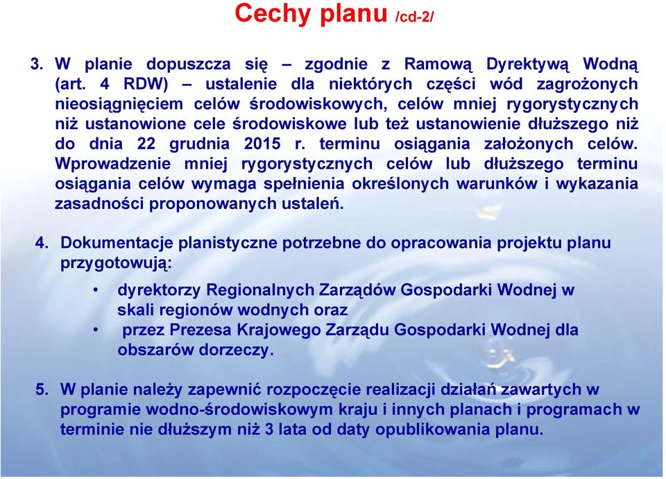 22 grudnia 2015 r. terminu osiągania założonych celów.