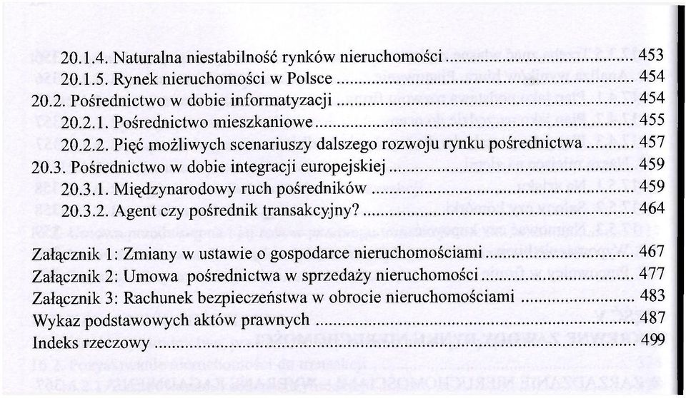 Międzynarodowy ruch pośredników 459 20.3.2. Agent czy pośrednik transakcyjny?