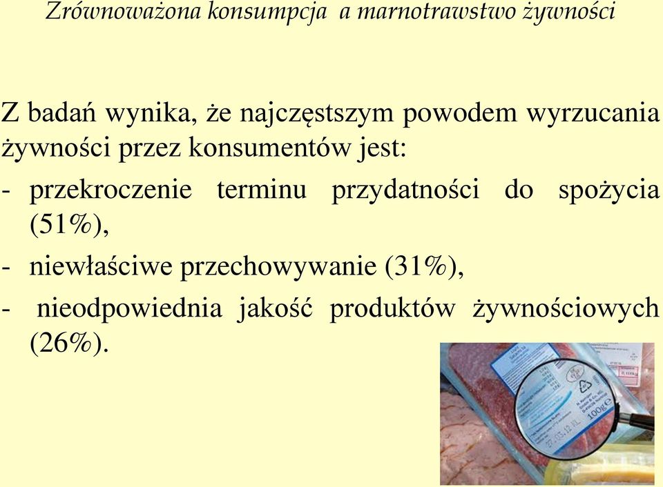 przydatności do spożycia (51%), - niewłaściwe