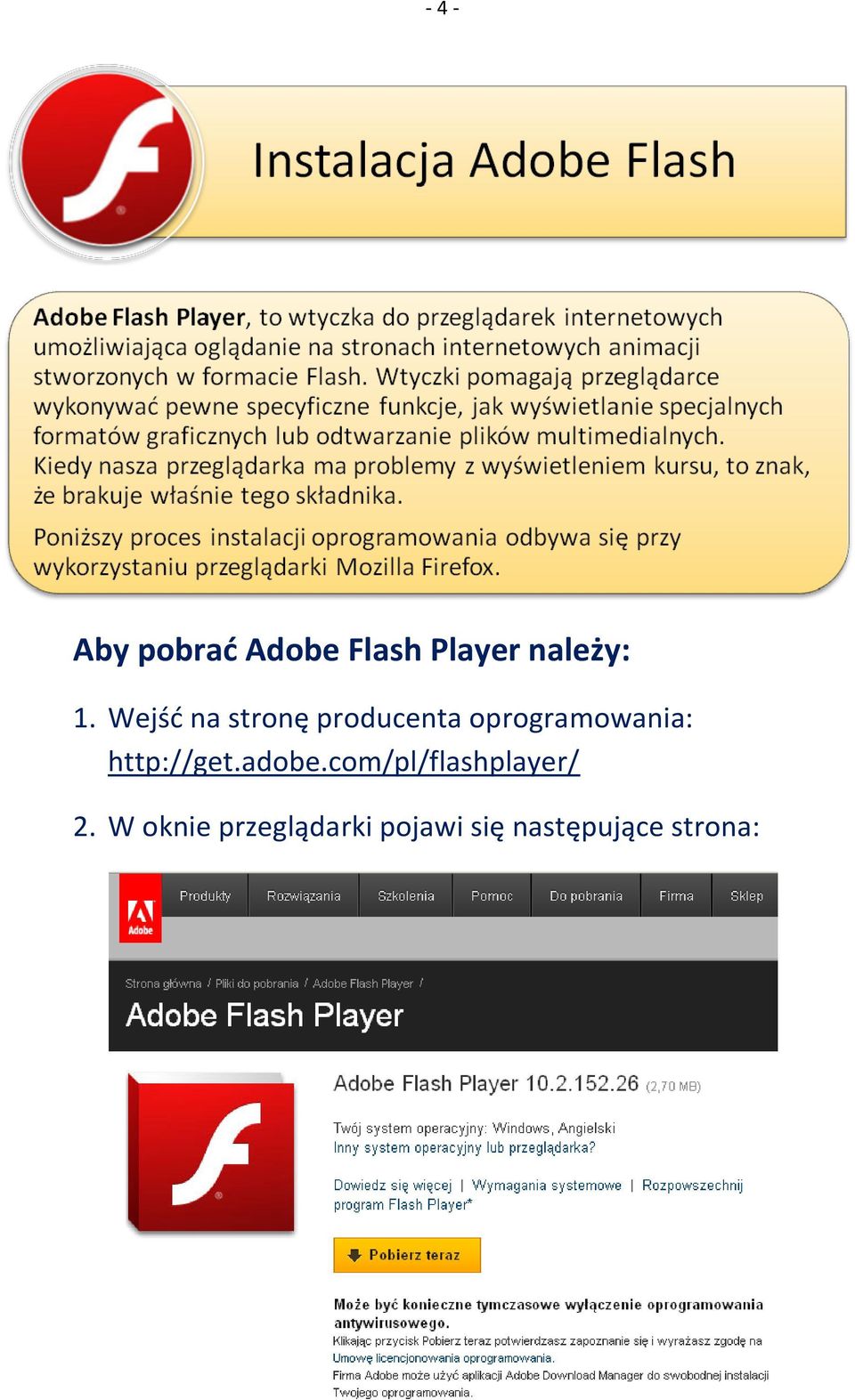 http://get.adobe.com/pl/flashplayer/ 2.