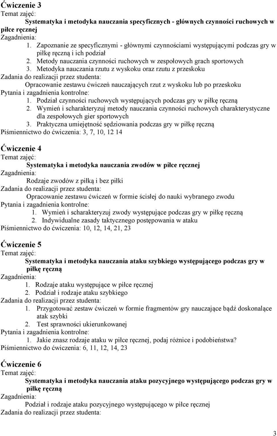 Metodyka nauczania rzutu z wyskoku oraz rzutu z przeskoku Opracowanie zestawu ćwiczeń nauczających rzut z wyskoku lub po przeskoku 1.