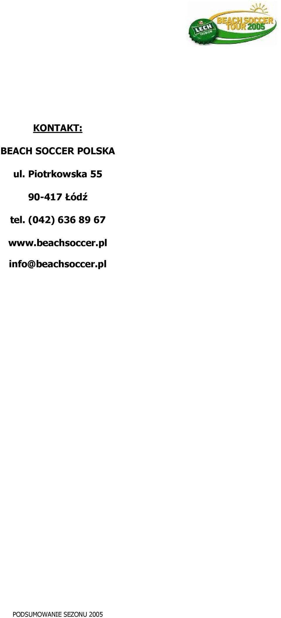 Łódź tel. (042) 636 89 67 www.