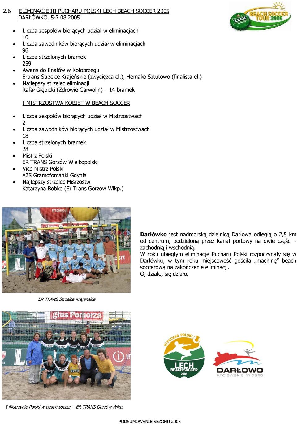 (zwycięzca el.), Hemako Sztutowo (finalista el.