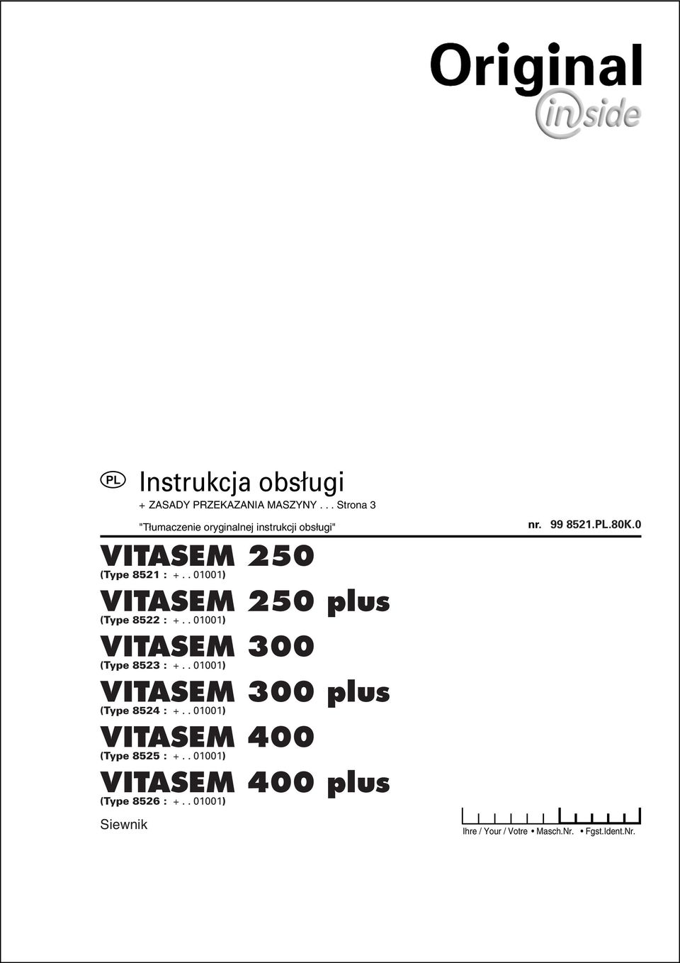 . 01001) VITASEM 300 (Type 8523 : +.
