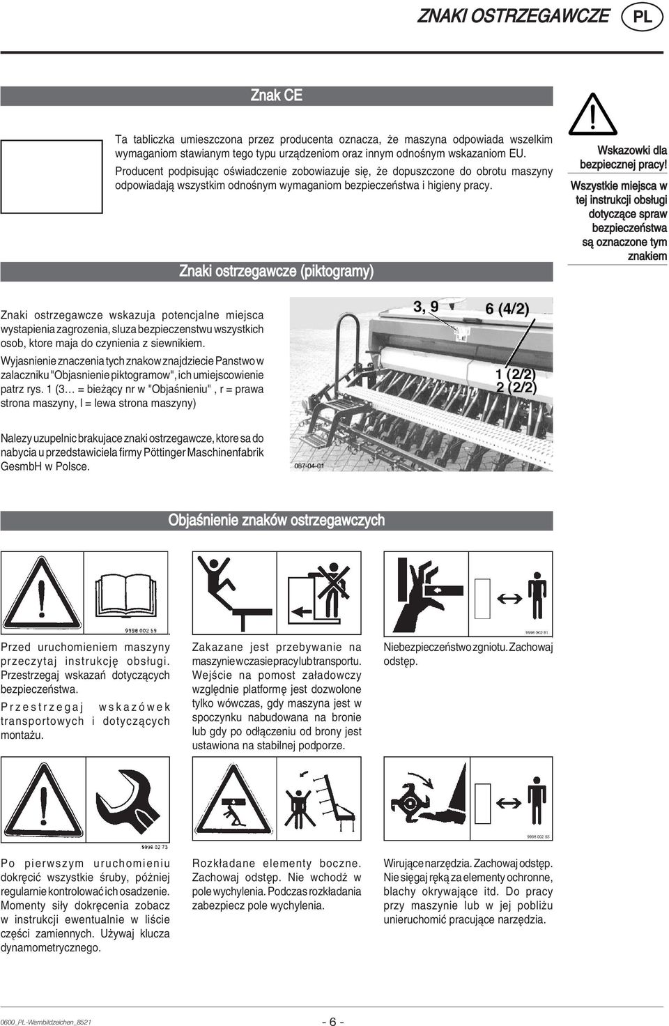 Znaki ostrzegawcze (piktogramy) Wskazowki dla bezpiecznej pracy!