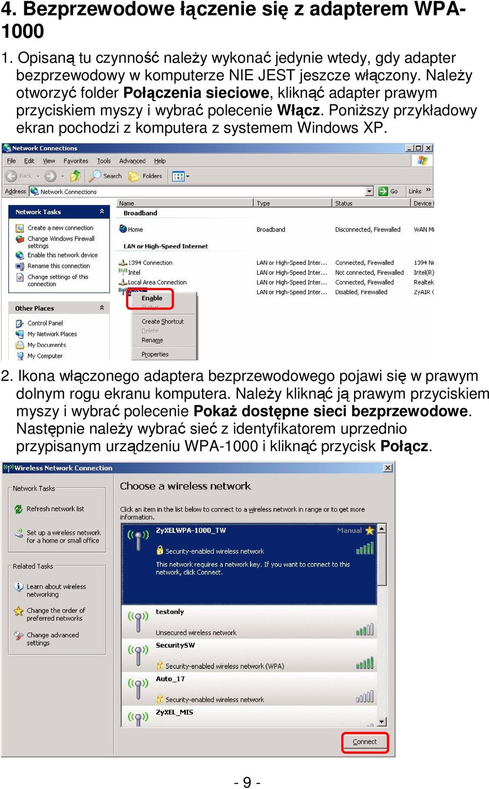 Należy otworzyć folder Połączenia sieciowe, kliknąć adapter prawym przyciskiem myszy i wybrać polecenie Włącz.