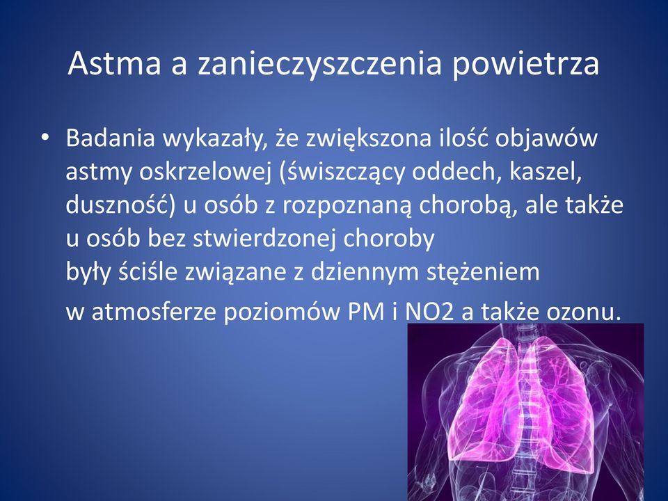 rozpoznaną chorobą, ale także u osób bez stwierdzonej choroby były ściśle