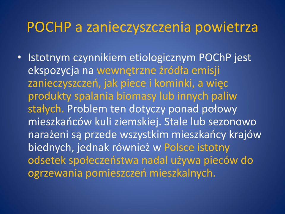 Problem ten dotyczy ponad połowy mieszkańców kuli ziemskiej.