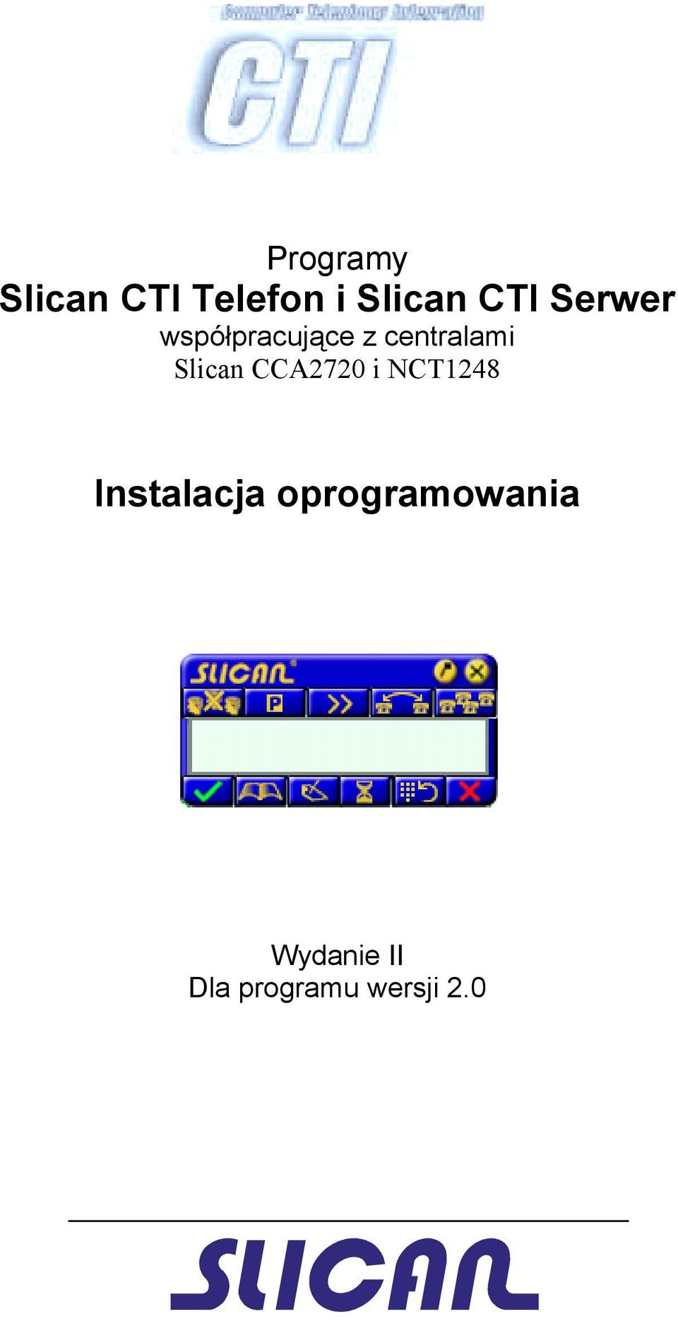 Slican CCA2720 i NCT1248 Instalacja