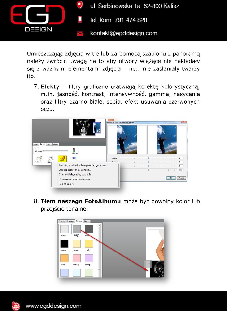 Efekty filtry graficzne ułatwiają korektę kolorystyczną, m.in.