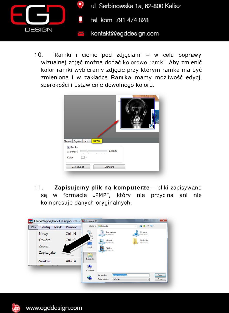 Ramka mamy możliwość edycji szerokości i ustawienie dowolnego koloru. 11.