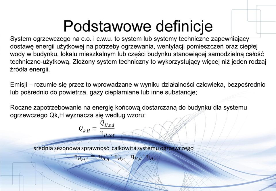 mieszkalnym lub części budynku stanowiącej samodzielną całość techniczno-użytkową.