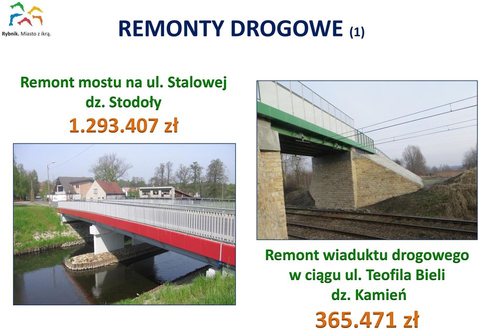 407 zł Remont wiaduktu drogowego w
