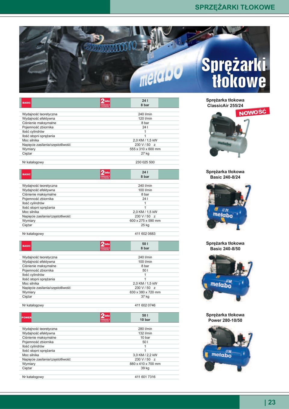 l/min 00 l/min 8 bar 50 l,0 KM /,5 kw 30 V / 50 H z 830 x 380 x 70 mm 37 kg 4 60 0746 lata 50 l 0 bar 80 l/min 3 l/min 0 bar 50 l 3,0