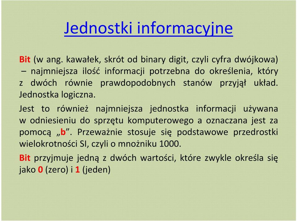 prawdopodobnych stanów przyjął układ. Jednostka logiczna.