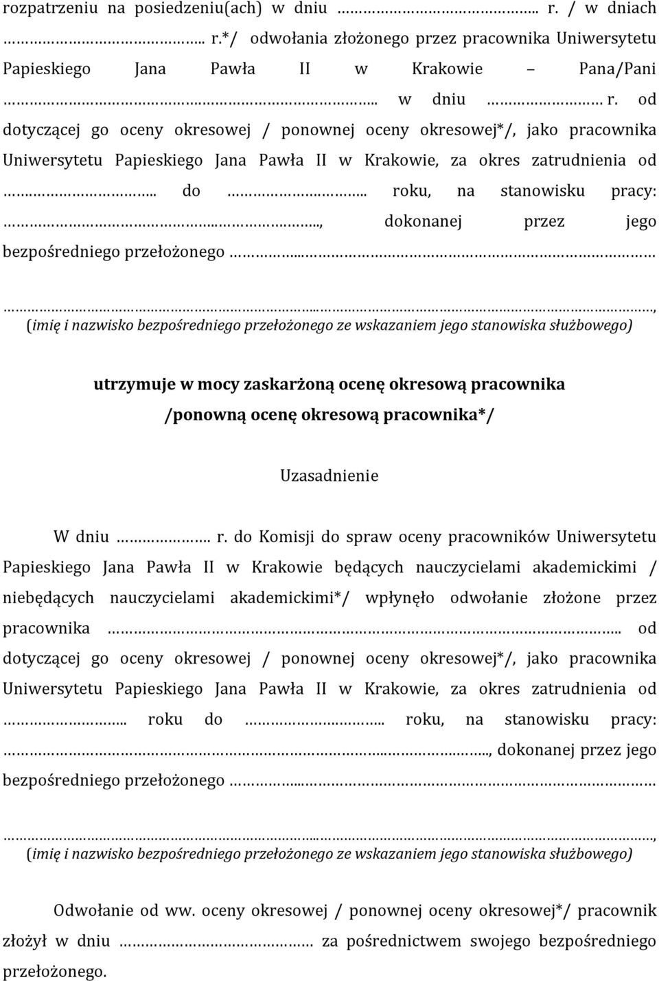 ...., dokonanej przez jego bezpośredniego przełożonego.