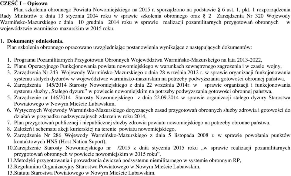 pozamilitarnych przygotowań obronnych w województwie warmińsko-mazurskim w 2015 roku. 1. Dokumenty odniesienia.