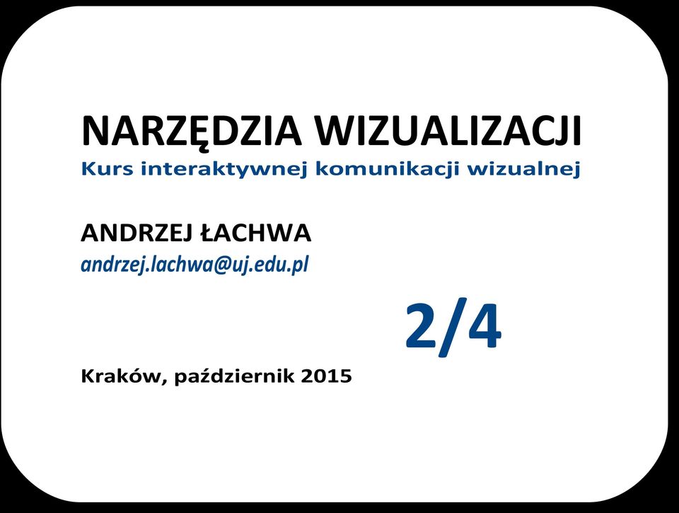 wizualnej ANDRZEJ ŁACHWA andrzej.