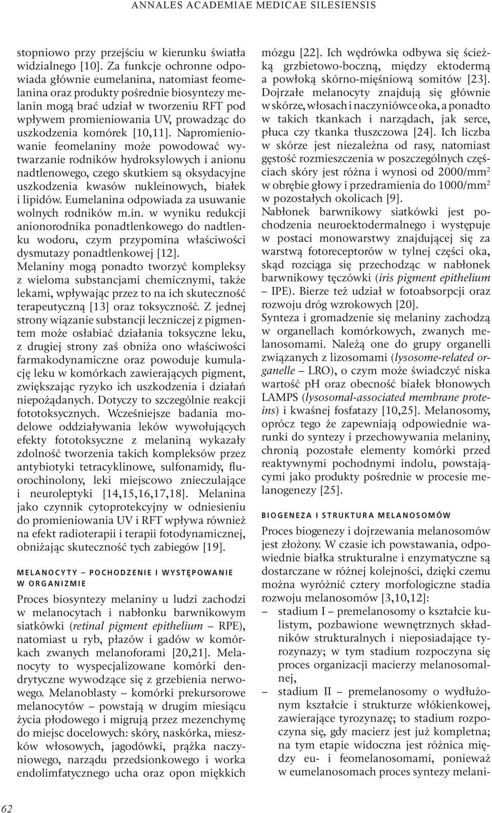 uszkodzenia komórek [10,11].