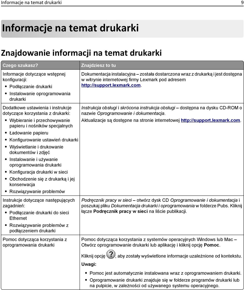 witrynie internetowej firmy Lexmark pod adresem http://support.lexmark.com.