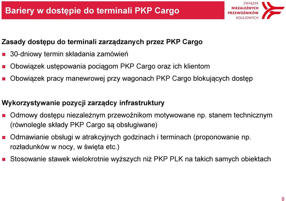 infrastruktury Odmowy dostępu niezależnym przewoźnikom motywowane np.