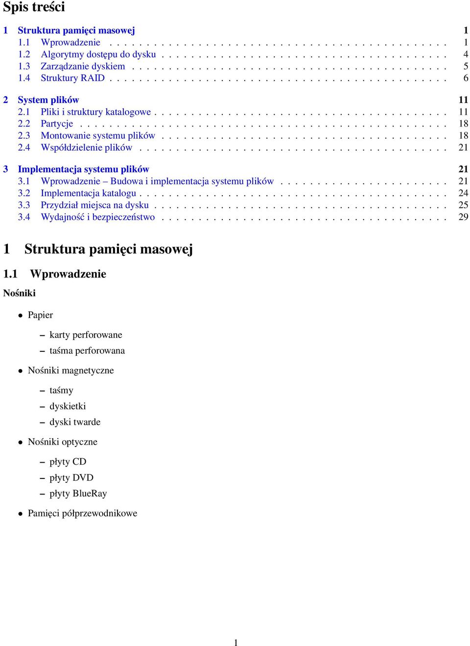 ................................................. 18 2.3 Montowanie systemu plików....................................... 18 2.4 Współdzielenie plików.......................................... 21 3 Implementacja systemu plików 21 3.