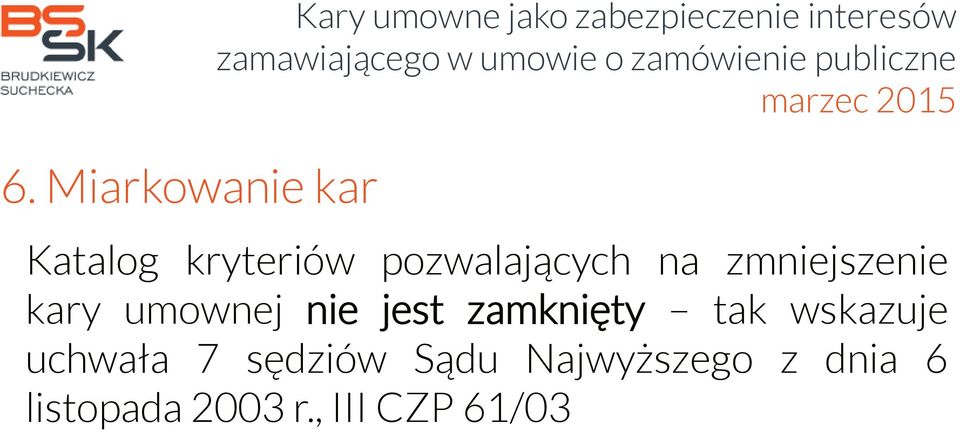 kary umownej nie jest zamknięty tak wskazuje uchwała 7