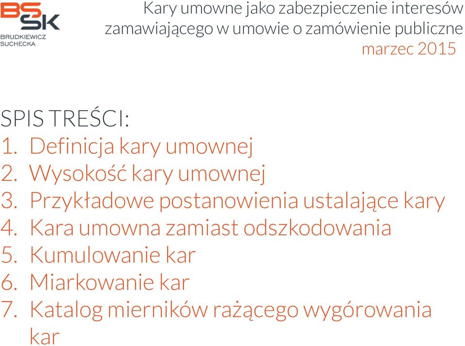 Przykładowe postanowienia ustalające kary 4.