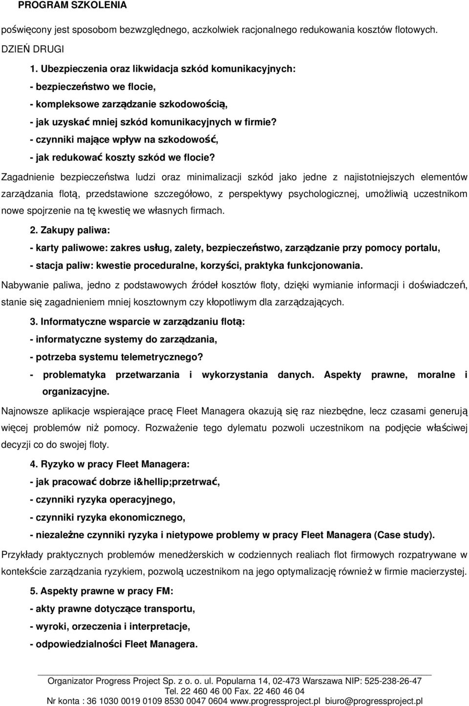 - czynniki mające wpływ na szkodowo ść, - jak redukowa ć koszty szkód we flocie?