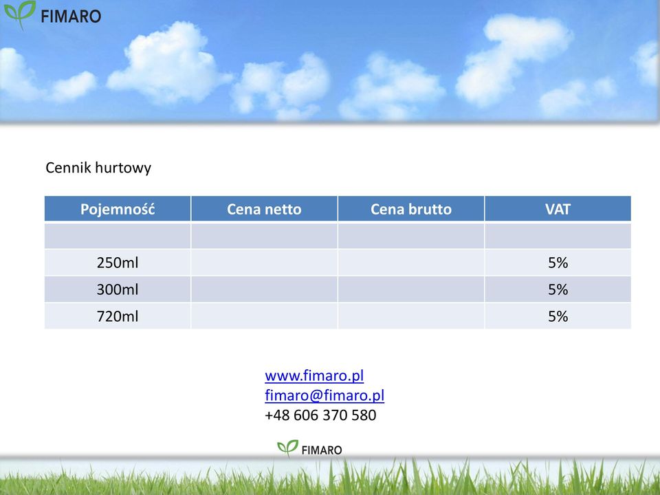 300ml 5% 720ml 5% www.fimaro.