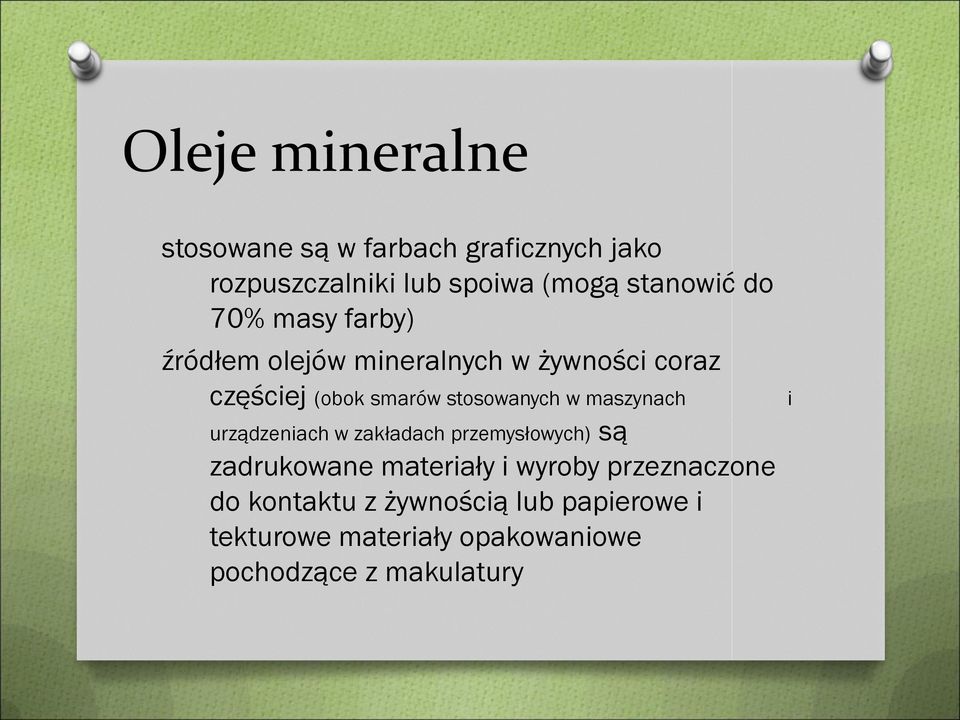 w maszynach urządzeniach w zakładach przemysłowych) są zadrukowane materiały i wyroby