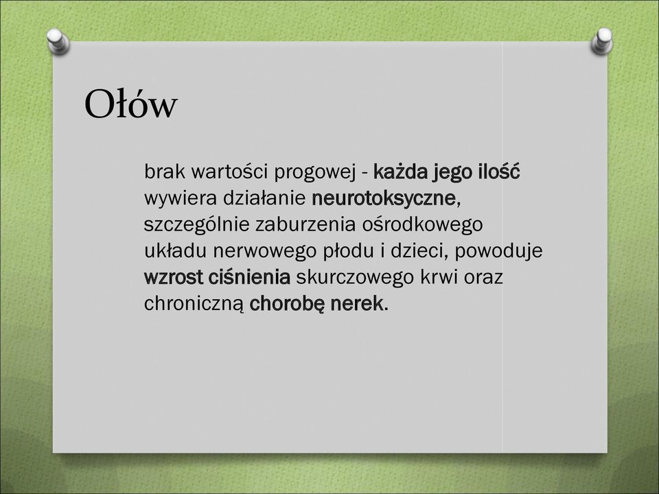 ośrodkowego układu nerwowego płodu i dzieci, powoduje