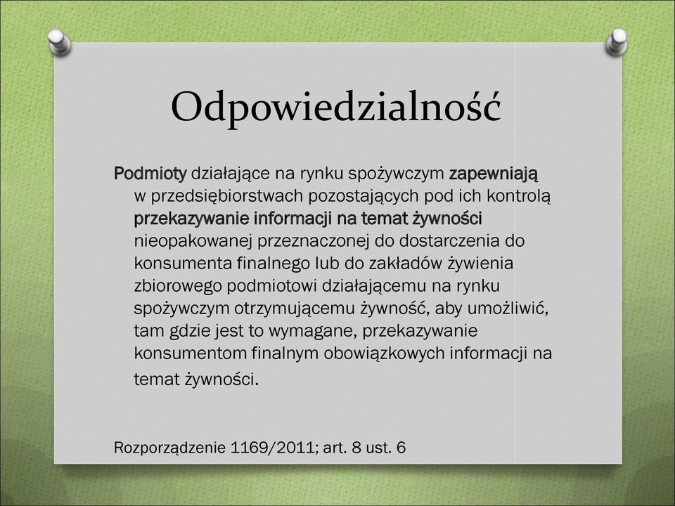 zakładów żywienia zbiorowego podmiotowi działającemu na rynku spożywczym otrzymującemu żywność, aby umożliwić, tam gdzie