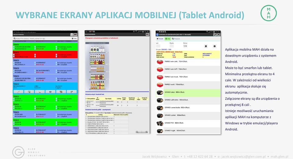 W zależności od wielkości ekranu aplikacja skaluje się automatycznie.