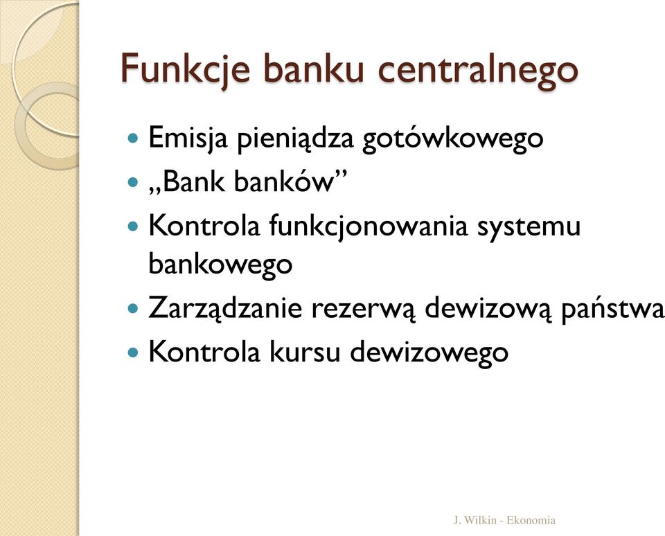 funkcjonowania systemu bankowego