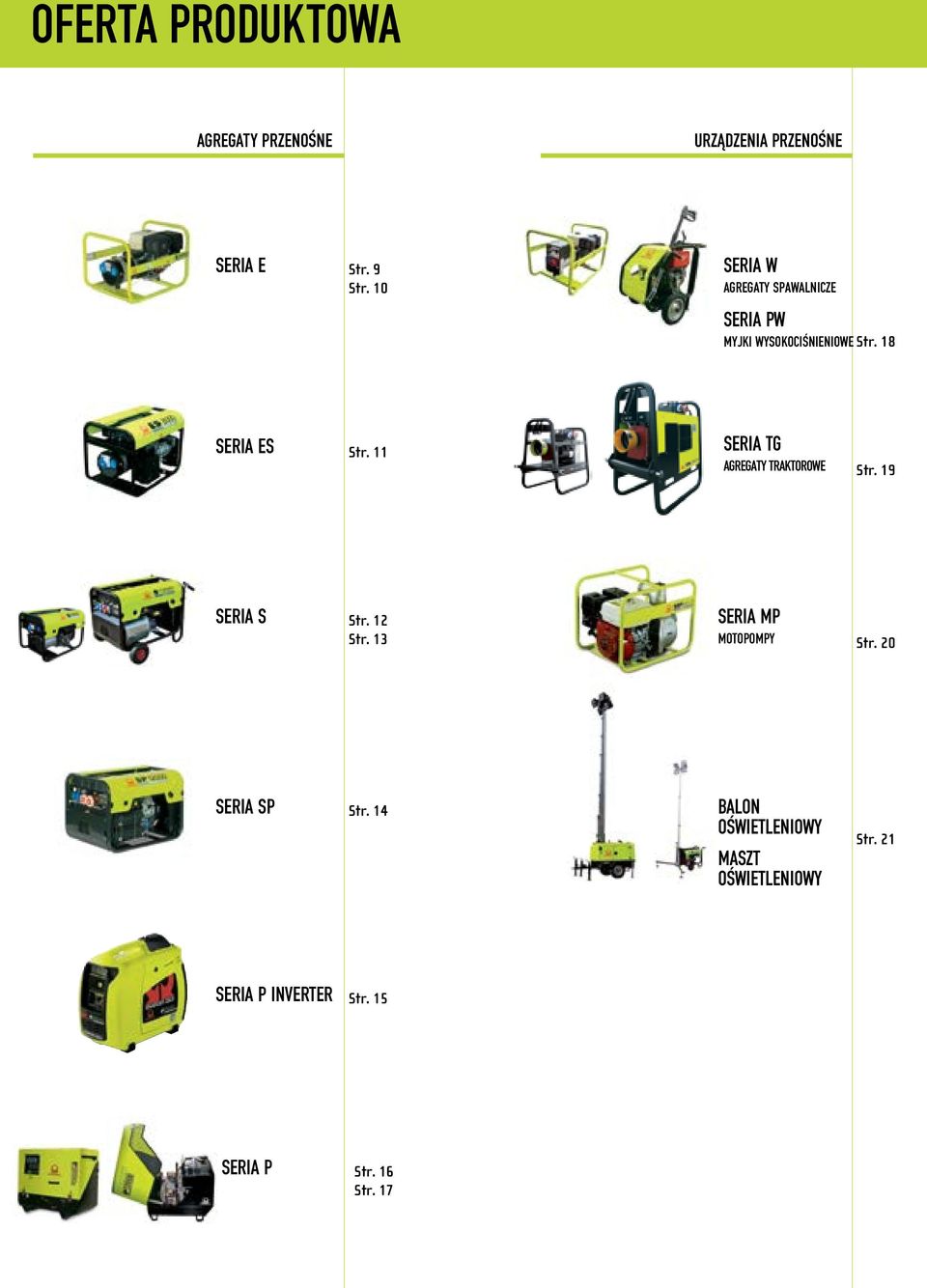 11 SERIA TG AGREGATY TRAKTOROWE Str. 19 SERIA S Str. 12 Str. 13 SERIA MP MOTOPOMPY Str.