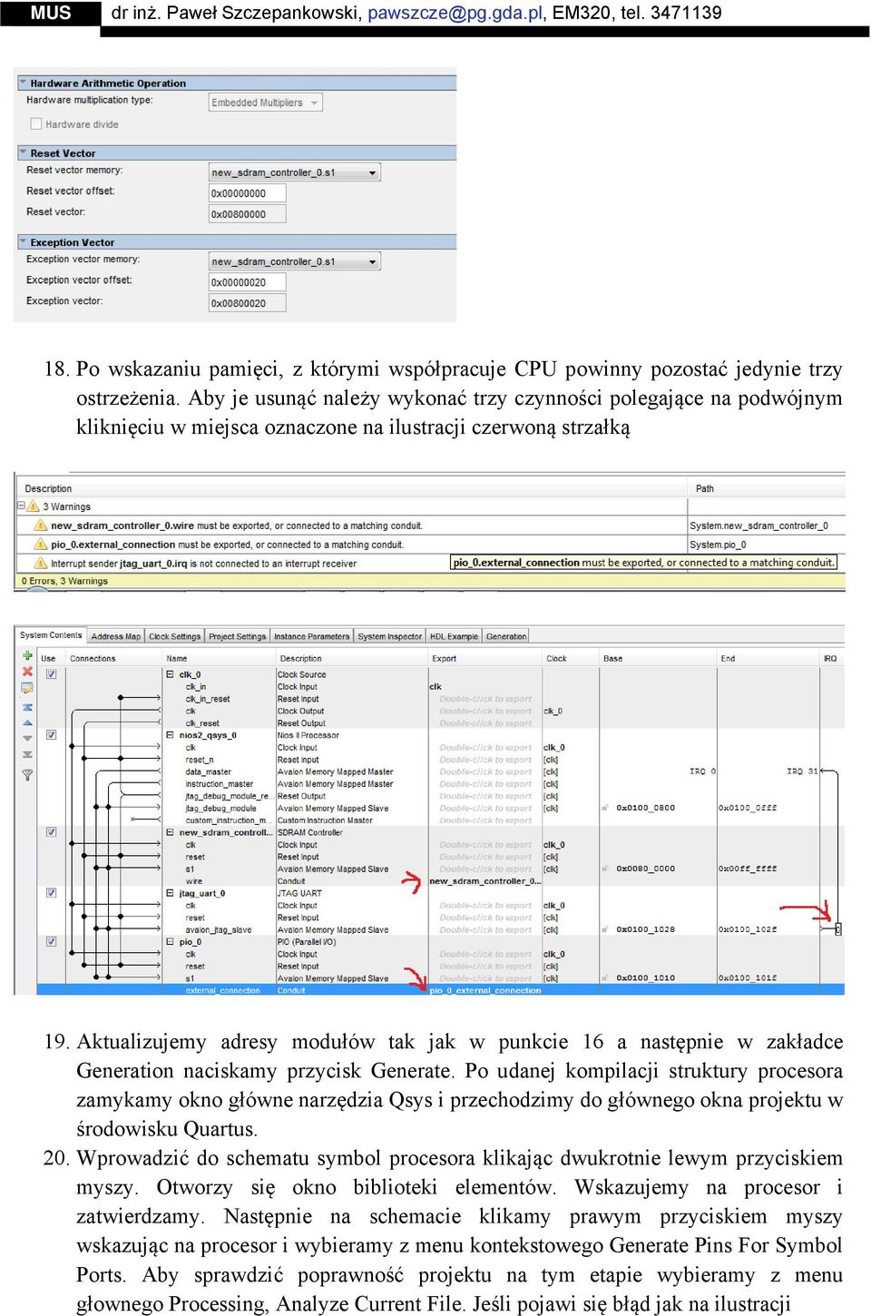 Aktualizujemy adresy modułów tak jak w punkcie 16 a następnie w zakładce Generation naciskamy przycisk Generate.